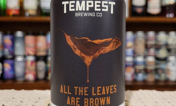RECENSIONE: TEMPEST BREWING CO. – ALL THE LEAVES ARE BROWN