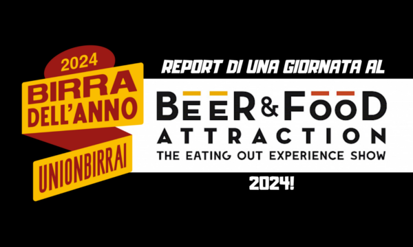 REPORT: UNA GIORNATA AL BEER&FOOD ATTRACTION 2024!